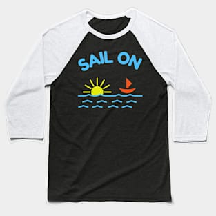 Sail On Baseball T-Shirt